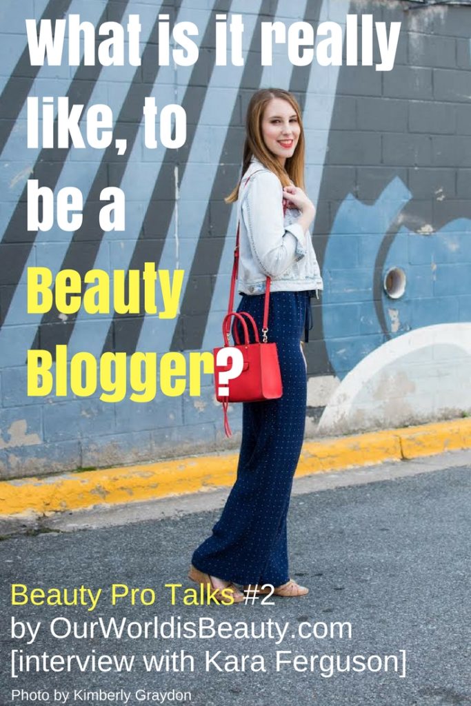 How To Become A Successful Beauty Blogger - Kara Ferguson Interview