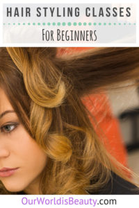 Hair Styling Classes For Beginners: Online At Home Or In School